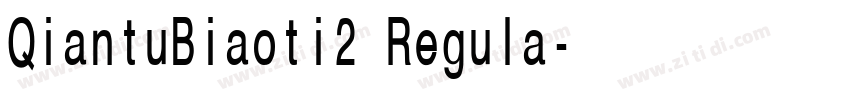 QiantuBiaoti2 Regula字体转换
